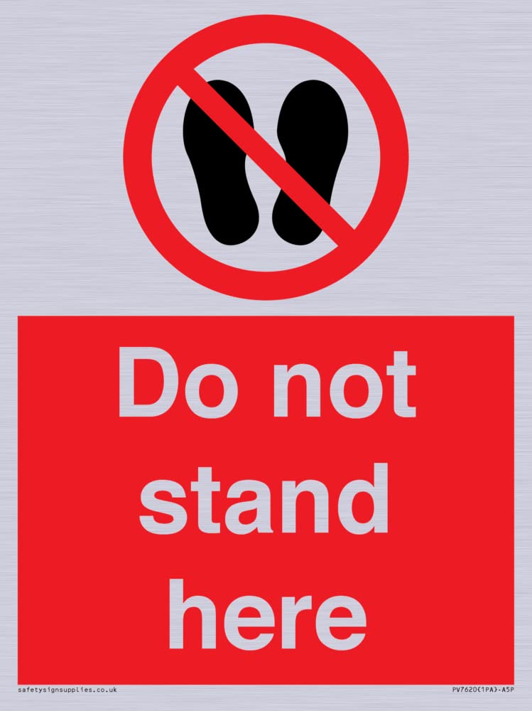 Do not stand here Sign - 150x200mm - A5P