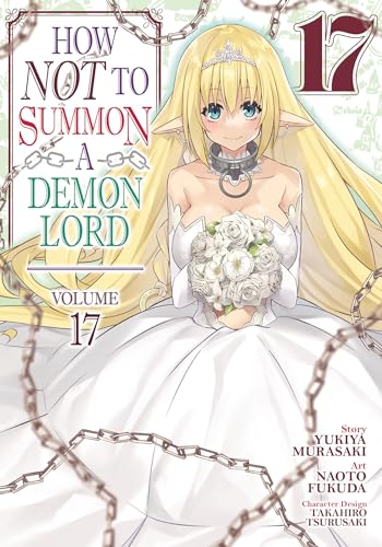 How Not to Summon a Demon Lord (Manga) Vol. 17