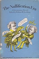 The Nullification Era - A Documentay Record B0021WLIII Book Cover