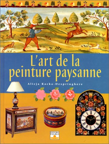 Télécharger L'Art de la peinture paysanne Livre PDF Gratuit