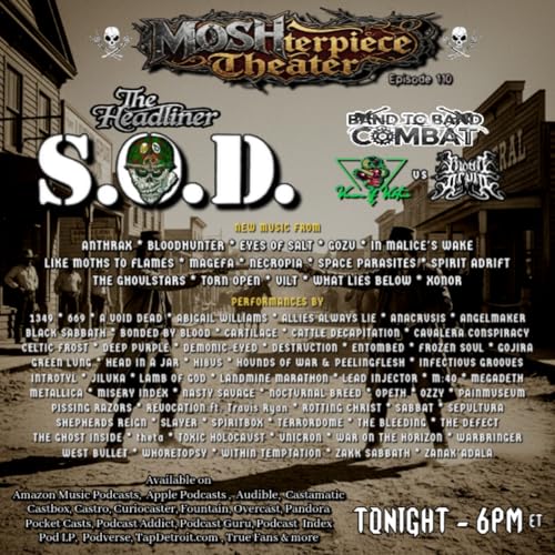 MOSHterpiece Theater Ep. 110