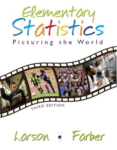 Elementary Statistics: Picturing the World (3rd Edition)