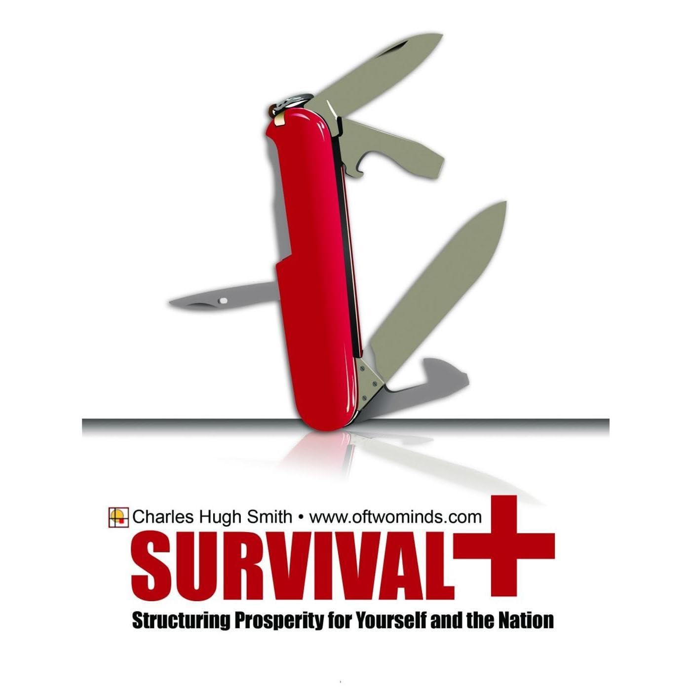 Survival+: Structuring Prosperity for Yourself and the Nation