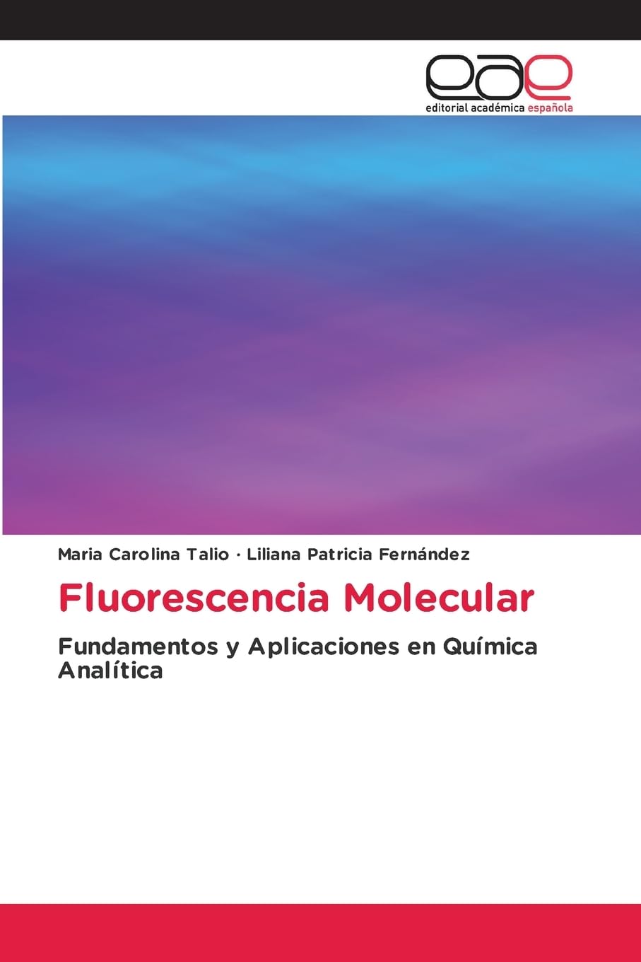 Fluorescencia Molecular: Fundamentos y Aplicaciones en Química Analítica