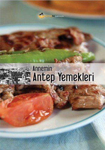 Annemin Antep Yemekleri