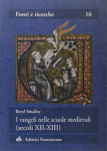 I Vangeli Nelle Scuole Medievali (Secoli XII-XIII)