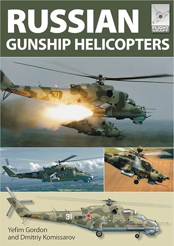 Russian Gunship Helicopters (FlightCraft Book 1)