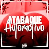  Atabaque Automotivo [Explicit]