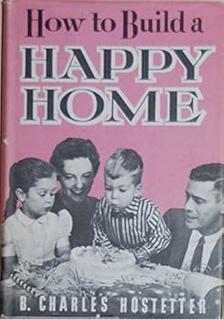 Hardcover How to Build a Happy Home Book