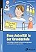 Neue Autorität in der Grundschule: Innere Stärke entwickeln, beharrlich Haltung zeigen, zuverlässig Beziehungen gestalten (1. bis 4. Klasse) (Bergedorfer Grundsteine Schulalltag - Grundschule)