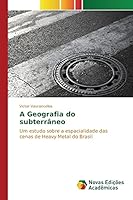 A Geografia do subterrâneo 3639748077 Book Cover