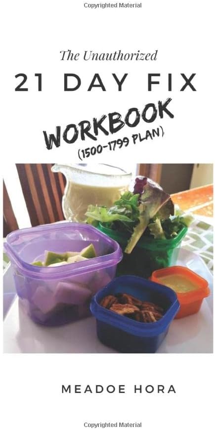 The Unauthorized 21 Day Fix Workbook: 1500-1799 Plan