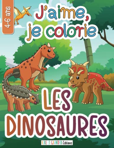J'aime, je colorie - Les dinosaures: Cahier de coloriage dinosaures pour enfant de 4 à 6 ans, garçon et fille. 27 dessins à colorier, mignons et variés sur...