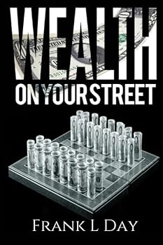 Paperback Wealth on Your Street: There is a Better Move Book
