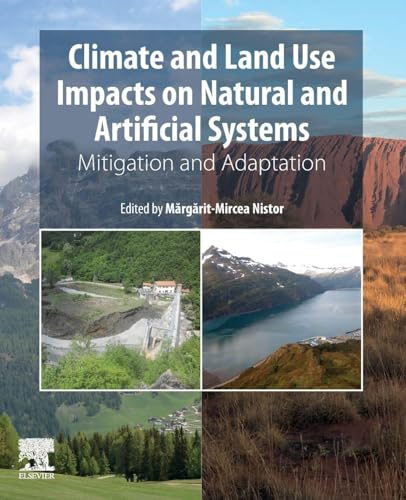 Climate and Land Use Impacts on Natural and Artificial Systems: Mitigation and Adaptation