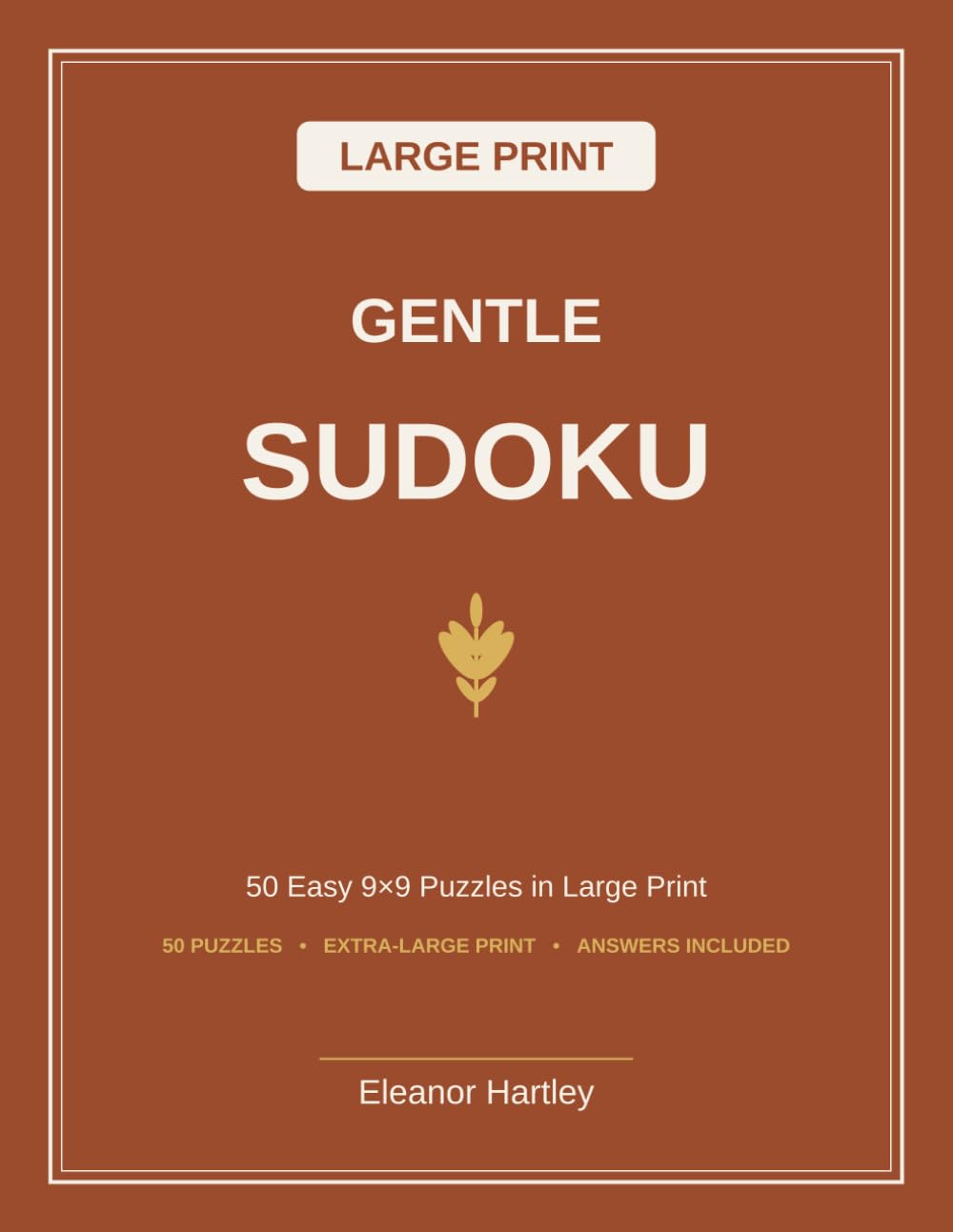 Gentle Large Print Sudoku for Seniors - 9x9: 50 Easy 9x9 Puzzles in Large Print
