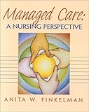 Managed Care: A Nursing Perspective