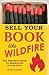Sell Your Book Like Wildfire: The Writer's Guide to Marketing and Publicity