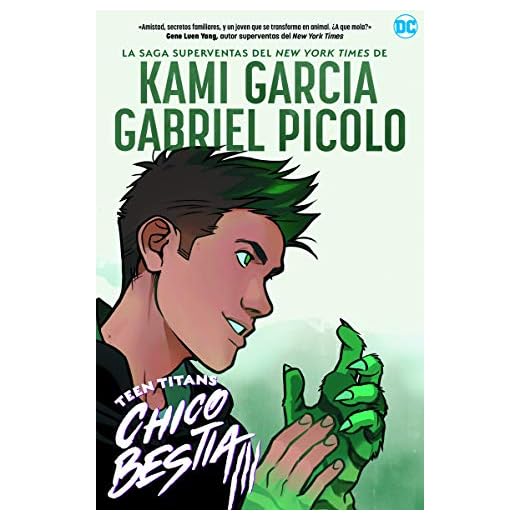 Teen Titans: Chico bestia (NOVELAS GRÁFICAS DC COMICS) (NOVELAS GRAFICAS DC COMICS)
