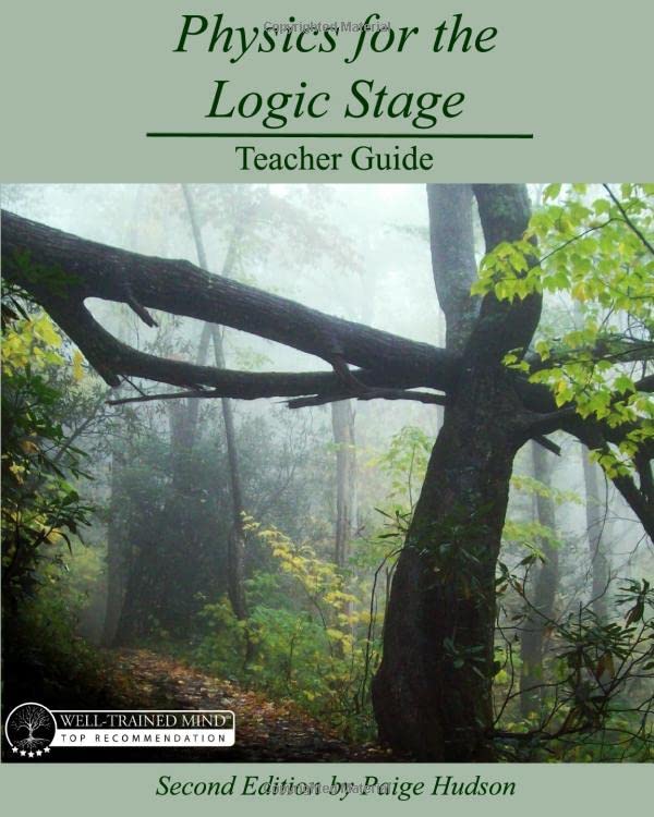 Physics for the Logic Stage Teacher Guide: Second Edition by Paige Hudson