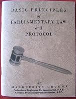 Basic Principles of Parliamentary Law and Protocal B001AXQA9G Book Cover