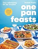 One Pan Feasts: Easy Entertaining for Any Occasion (Upside Down Cooking)