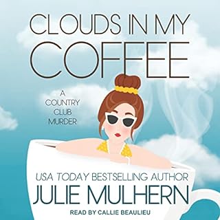 Clouds in My Coffee Audiolibro Por Julie Mulhern arte de portada