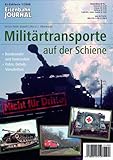  Militärtransporte auf der Schiene - Bundeswehr und Verbündete - Fotos, Details, Vorschriften - Eisenbahn Journal Exklusiv 1-2008: Bundeswehr und ... ... Eisenbahn-Journal Exkluvis 1/2007