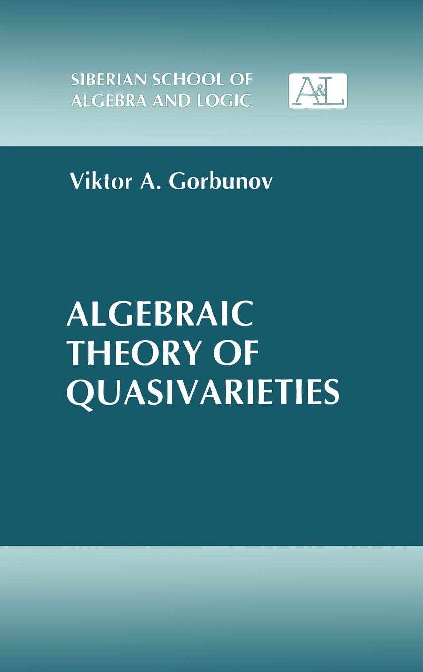 Buy Algebraic Theory of Quasivarieties (Siberian School of Algebra and Logic) — BookShops.in