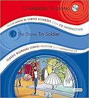 El soldadito de plomo / The Brave Tin Soldier: Colección Cuentos de Siempre Bilingües con CD interactivo. Classic Bilingual Stories collection with interactive CD 8417826246 Book Cover