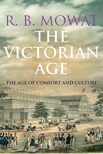 The Victorian Age: The Age of Comfort and Culture