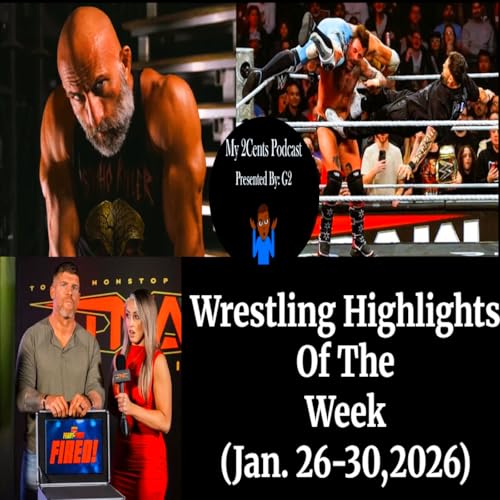Wrestling Highlights Of The Week (Ep.264.5)