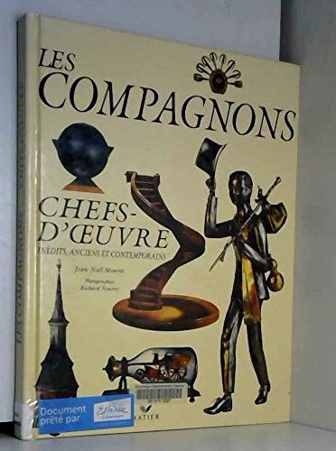 Télécharger LES COMPAGNONS: chefs-d'oeuvre inédits, anciens et contemporains Gratuit