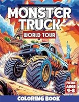 Monster Truck World Tour Coloring Book for Kids 4-8: Fun Coloring Pages for Boys and Girls Who Love Monster Trucks, Bold, Easy and Relaxing Designs! (Sports & Cars Coloring Books for Kids!) B0DP5GZYYH Book Cover