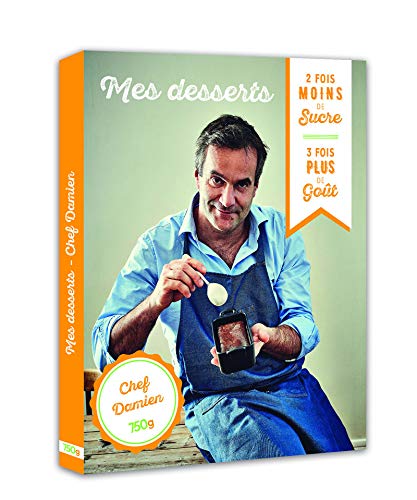 Télécharger Mes desserts / 2 fois moins de sucre, 3 fois plus de goût PDF Ebook En Ligne