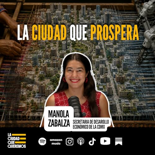 Toda Econom&iacute;a Produce Una Ciudad | Manola Zabalza | Ep. 41