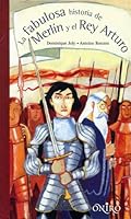 La fabulosa historia de Merlin y el rey Arturo (Spanish Edition) 8497544668 Book Cover