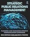 Strategic Public Relations Management (Routledge Communication Series)