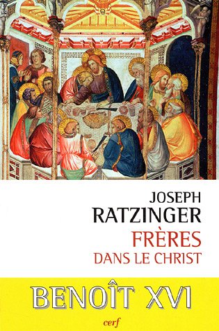 Frères dans le Christ: l'esprit de la fraternité