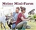 Produktbild Meine Mini-Farm: Die neue Lust auf Land