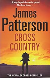 Cross Country Alex Cross Book 14 By James Patterson