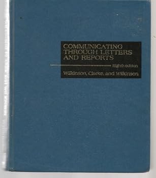 Hardcover Communicating Through Letters and Reports Book