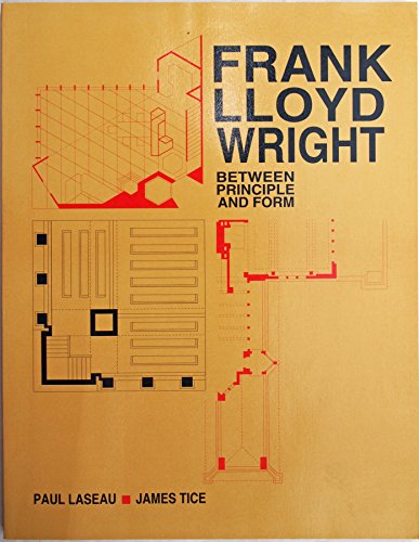 Frank Lloyd Wright: Between Principle and Form 0442234783 Book Cover