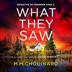 『What They Saw: A Totally Gripping Crime Thriller Packed with Nail-Biting Suspense』のカバーアート