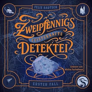 Zweipfennigs geisterhafte Detektei: Erster Fall cover art