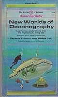 New Worlds of Oceanography - Man's New Explorations into the Mysterious Living Sea B001FYWL8E Book Cover