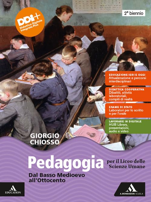 Pedagogia. Dal Basso Medioevo all'Ottocento. Per il 2° biennio delle Scuole superiori. Con e-book. Con espansione online