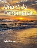fenomenalen visby  Una Vida Fenomenal