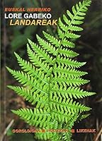 Euskal herriko lore gabeko landareak. goroldioak, iratzeak, likenak 8496522253 Book Cover