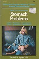 What you can do about stomach problems: Heartburn, gas pains, stomach virus,diarrhea, constipation, ulcers, gallstones, hepatitis...cancer (Tufts - New England Medical Center family health guides) 0895690020 Book Cover